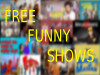 Free funny shows